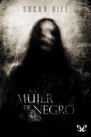 [The Woman in Black 01] • La Mujer De Negro